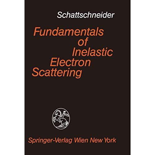 Fundamentals of Inelastic Electron Scattering [Paperback]