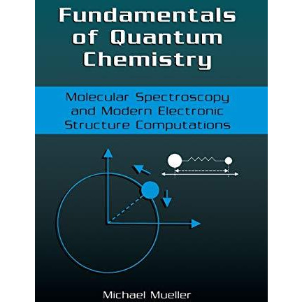 Fundamentals of Quantum Chemistry: Molecular Spectroscopy and Modern Electronic  [Paperback]