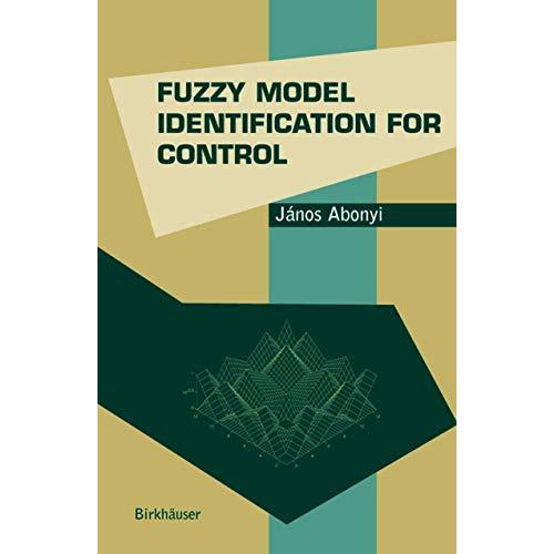 Fuzzy Model Identification for Control [Paperback]