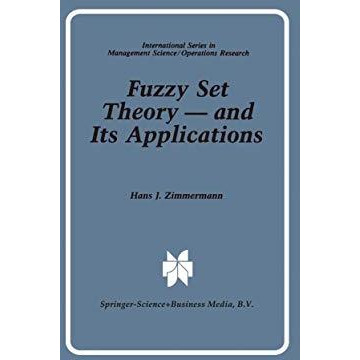 Fuzzy Set Theory  and Its Applications [Paperback]