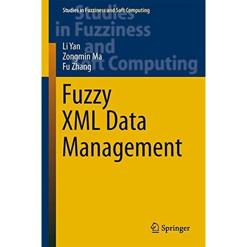 Fuzzy XML Data Management [Hardcover]