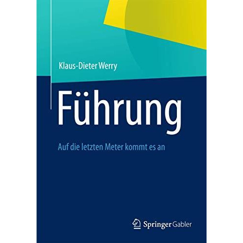 F?hrung: Auf die letzten Meter kommt es an [Paperback]