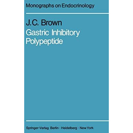 Gastric Inhibitory Polypeptide [Paperback]