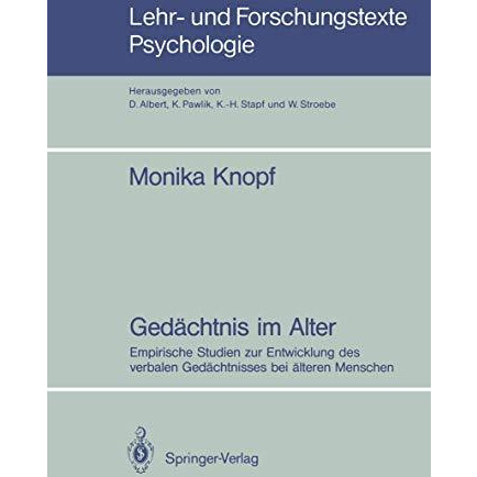 Ged?chtnis im Alter: Empirische Studien zur Entwicklung des verbalen Ged?chtniss [Paperback]