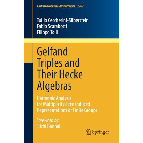 Gelfand Triples and Their Hecke Algebras: Harmonic Analysis for Multiplicity-Fre [Paperback]