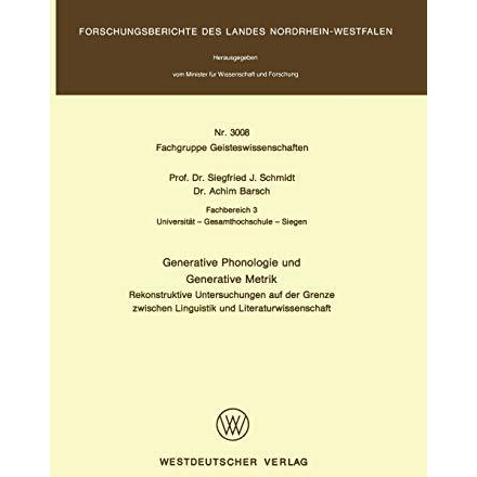 Generative Phonologie und Generative Metrik: Rekonstruktive Untersuchungen auf d [Paperback]