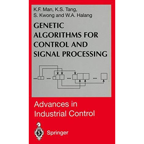 Genetic Algorithms for Control and Signal Processing [Paperback]