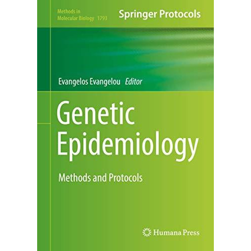 Genetic Epidemiology: Methods and Protocols [Hardcover]