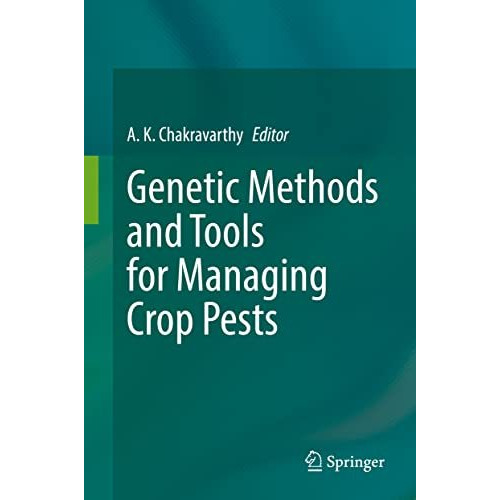 Genetic Methods and Tools for Managing Crop Pests [Hardcover]