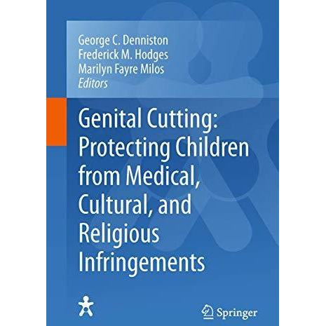 Genital Cutting: Protecting Children from Medical, Cultural, and Religious Infri [Paperback]