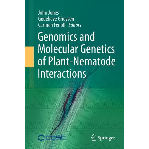 Genomics and Molecular Genetics of Plant-Nematode Interactions [Hardcover]