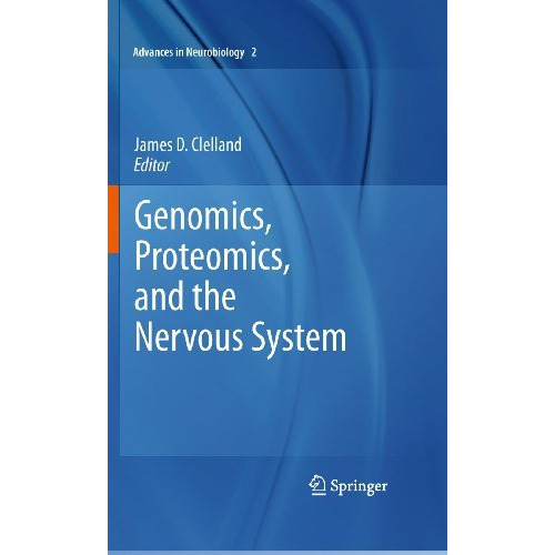 Genomics, Proteomics, and the Nervous System [Paperback]