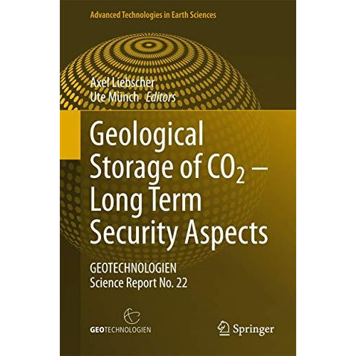 Geological Storage of CO2  Long Term Security Aspects: GEOTECHNOLOGIEN Science  [Hardcover]