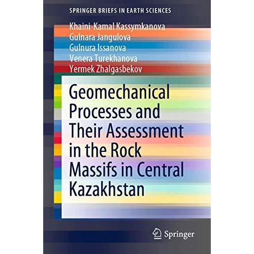 Geomechanical Processes and Their Assessment in the Rock Massifs in Central Kaza [Paperback]