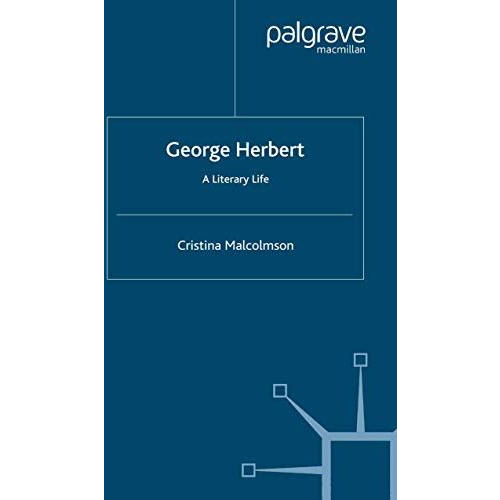 George Herbert: A Literary Life [Paperback]