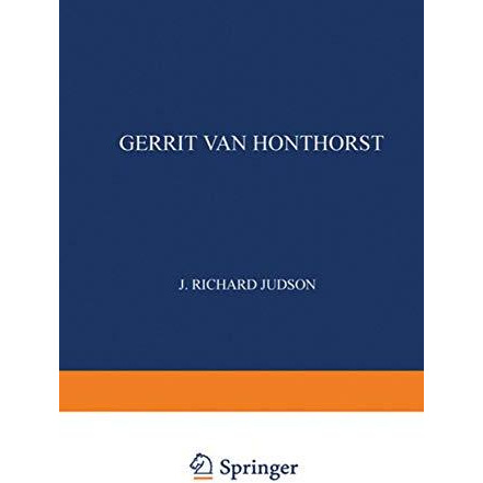 Gerrit van Honthorst: A Discussion of his Position in Dutch Art [Paperback]