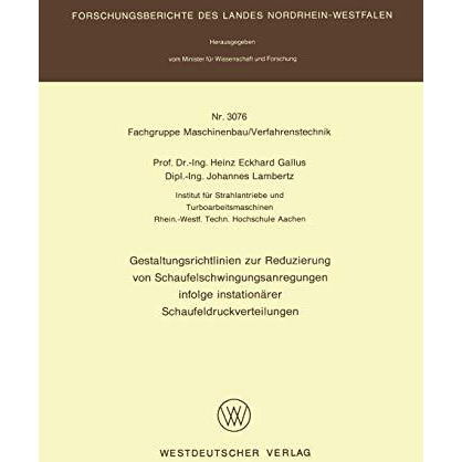 Gestaltungsrichtlinien zur Reduzierung von Schaufelschwingungsanregungen infolge [Paperback]