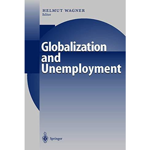 Globalization and Unemployment [Hardcover]