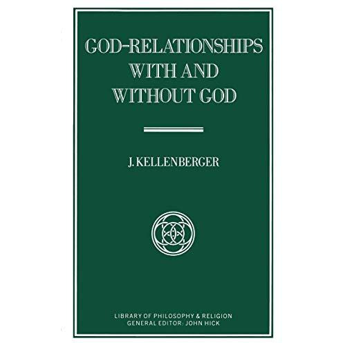 God-Relationships With and Without God [Paperback]