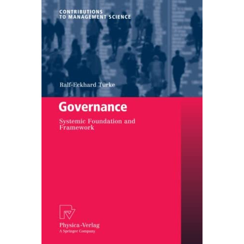 Governance: Systemic Foundation and Framework [Paperback]