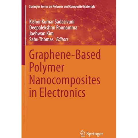 Graphene-Based Polymer Nanocomposites in Electronics [Paperback]