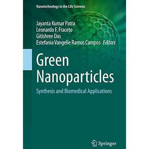 Green Nanoparticles: Synthesis and Biomedical Applications [Hardcover]