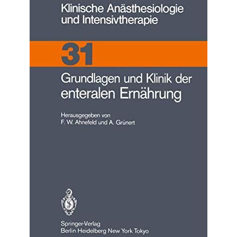 Grundlagen und Klinik der enteralen Ern?hrung [Paperback]