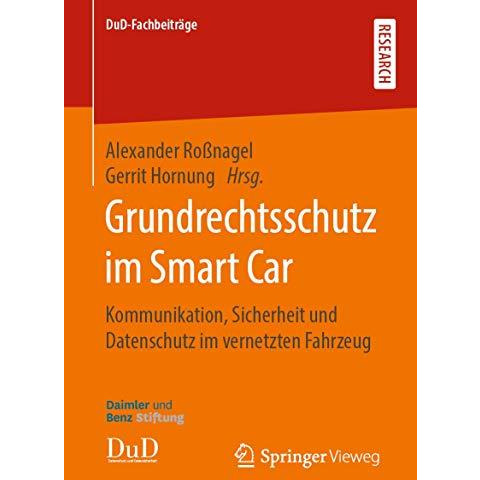 Grundrechtsschutz im Smart Car: Kommunikation, Sicherheit und Datenschutz im ver [Paperback]