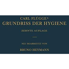 Grundriss der Hygiene: F?r Studierende und praktische ?rzte Medizinal- und Verwa [Paperback]