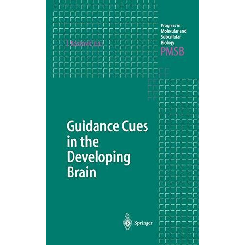 Guidance Cues in the Developing Brain [Hardcover]