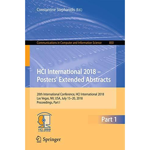 HCI International 2018  Posters' Extended Abstracts: 20th International Confere [Paperback]