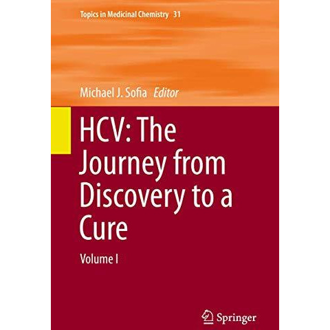 HCV: The Journey from Discovery to a Cure: Volume I [Hardcover]