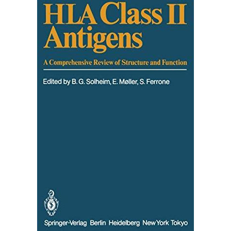 HLA Class II Antigens: A Comprehensive Review of Structure and Function [Paperback]