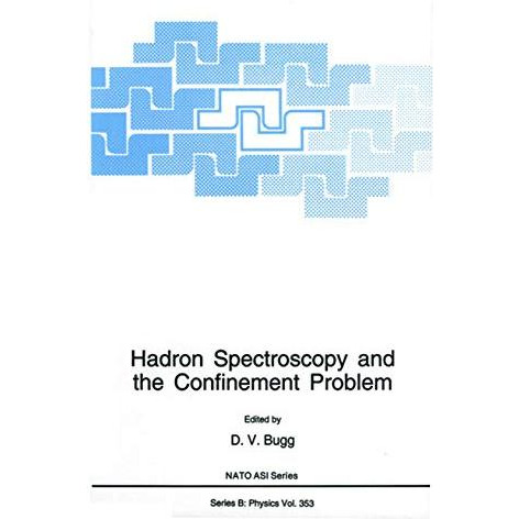 Hadron Spectroscopy and the Confinement Problem [Paperback]