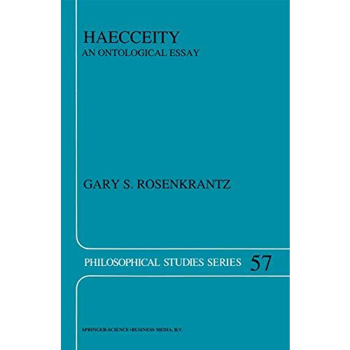 Haecceity: An Ontological Essay [Hardcover]