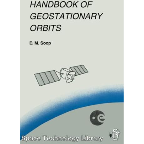 Handbook of Geostationary Orbits [Paperback]