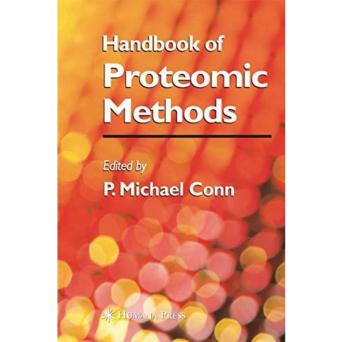 Handbook of Proteomic Methods [Hardcover]