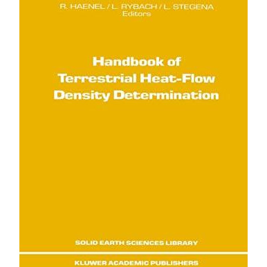 Handbook of Terrestrial Heat-Flow Density Determination: with Guidelines and Rec [Hardcover]