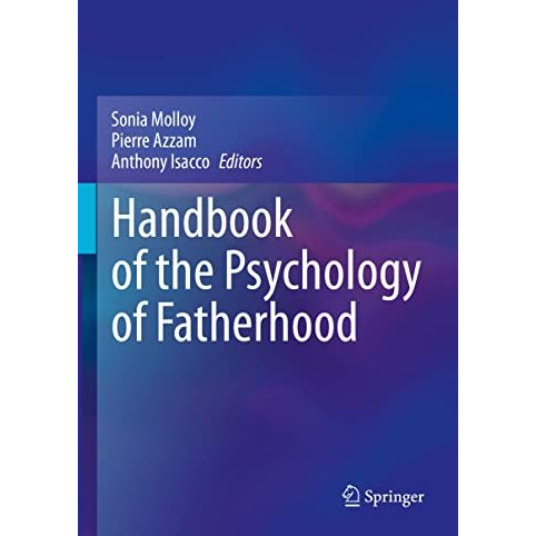 Handbook of the Psychology of Fatherhood [Hardcover]