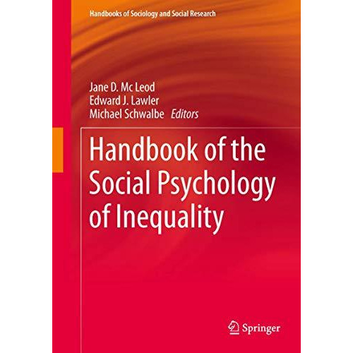 Handbook of the Social Psychology of Inequality [Hardcover]