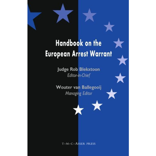 Handbook on the European Arrest Warrant [Hardcover]