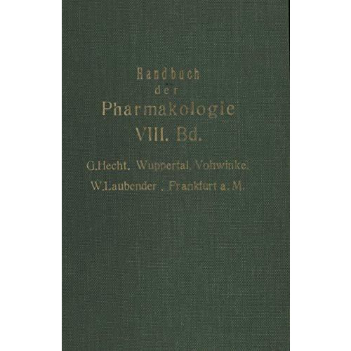 Handbuch der Experimentellen Pharmakologie: Achter Band [Paperback]