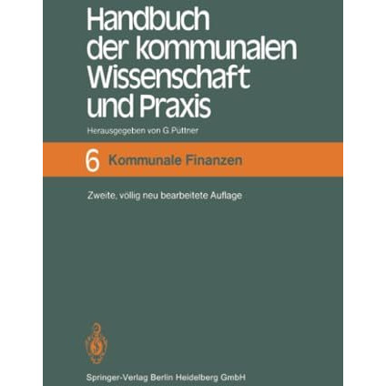 Handbuch der kommunalen Wissenschaft und Praxis: Band 6 Kommunale Finanzen [Paperback]