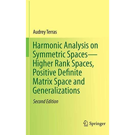 Harmonic Analysis on Symmetric SpacesHigher Rank Spaces, Positive Definite Matr [Paperback]