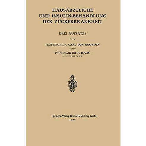 Haus?rztliche und Insulin-Behandlung der Zuckerkrankheit: Drei Aufs?tze [Paperback]