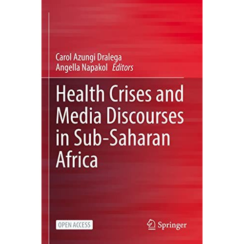 Health Crises and Media Discourses in Sub-Saharan Africa [Paperback]