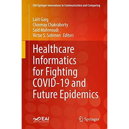 Healthcare Informatics for Fighting COVID-19 and Future Epidemics [Hardcover]