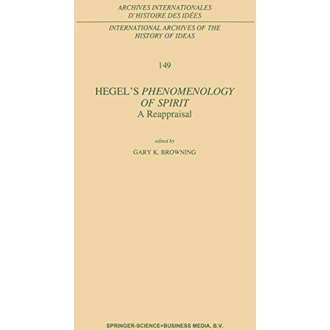 Hegels Phenomenology of Spirit: A Reappraisal [Paperback]