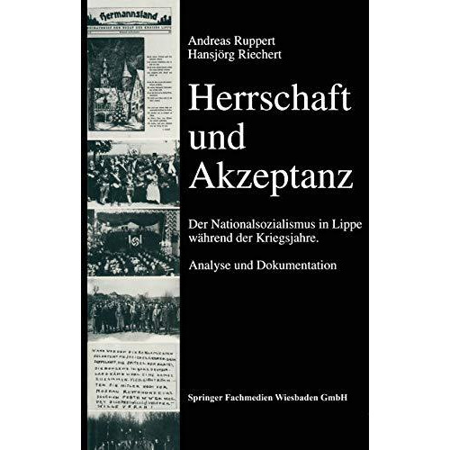 Herrschaft und Akzeptanz: Der Nationalsozialismus in Lippe w?hrend der Kriegsjah [Paperback]