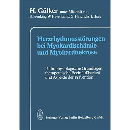 Herzrhythmusst?rungen bei Myokardisch?mie und Myokardnekrose: Pathophysiologisch [Paperback]